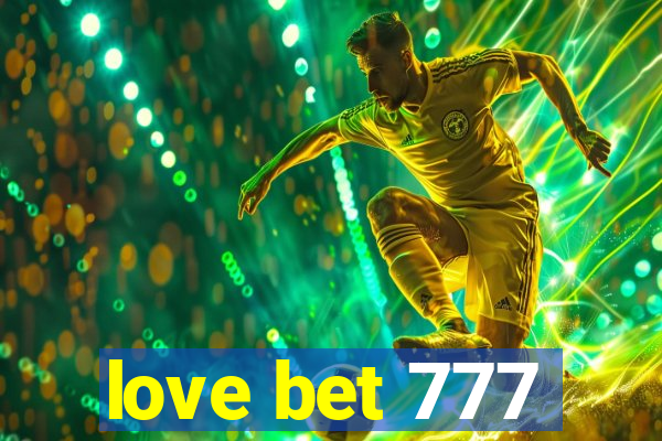 love bet 777